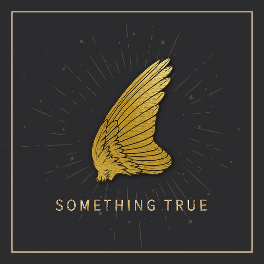 Something True