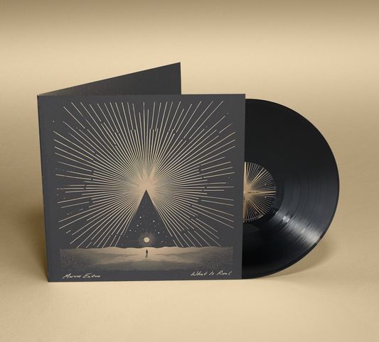 'What Is Real' - Vinyl Album - (Pre Order)
